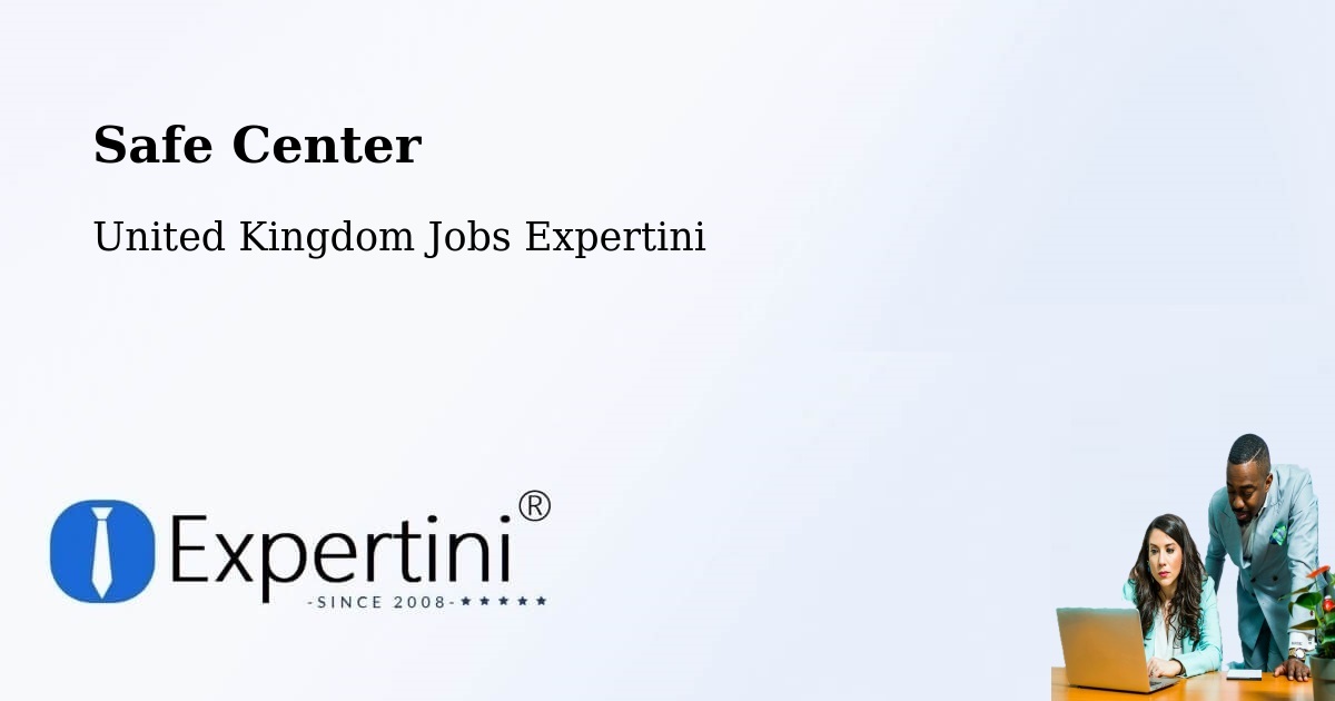 Safety Center – Barking - United Kingdom Jobs Expertini